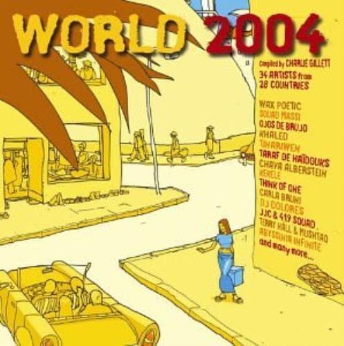 Various Artists : World 2004 - Charlie Gillett CD (2004) Pre-Owned