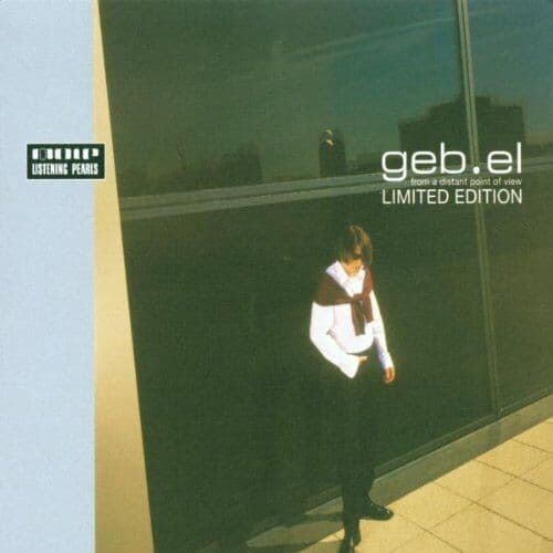 Geb.El : From a Distant Point of View CD Pre-Owned