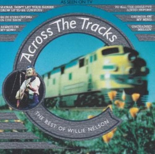 Nelson Willie : Across the Tracks CD Pre-Owned