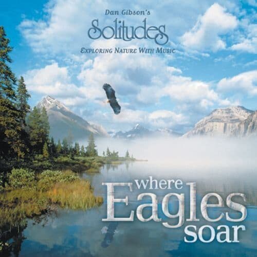 Solitudes : Where Eagles Soar CD Pre-Owned