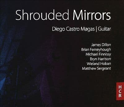 Diego Castro Magas : Shrouded Mirrors CD (2015)