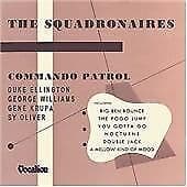 The Squadronaires : Commando Patrol CD (2007) Pre-Owned