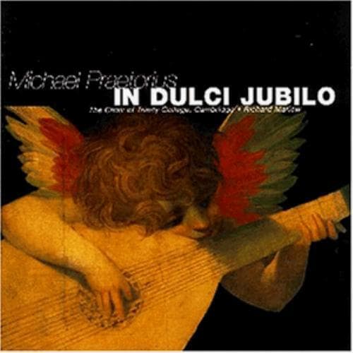 Michael Praetorius : Praetorius: In Dulci Jubilo (Chorale Mot CD Pre-Owned