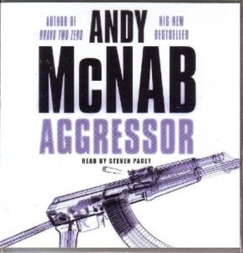 Andy McNab : ANDY McNAB AGGRESSOR 3CD AUDIO BOOK READ CD Pre-Owned