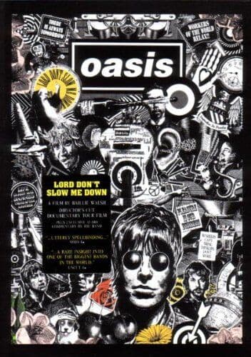 Oasis: Lord Don't Slow Me Down DVD (2007) Oasis Cert E Pre-Owned Region 2