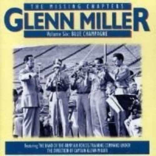 Glenn Miller : Blue Champagne: Blue Champagne CD (2003) Pre-Owned