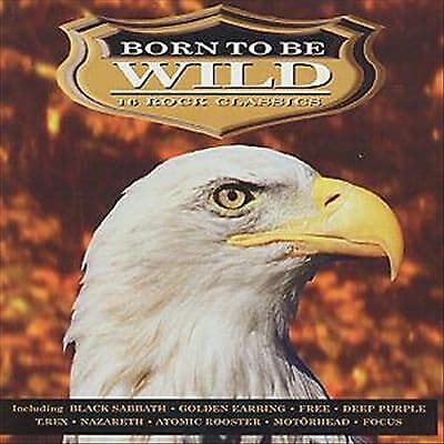 Various Artists : Born to Be Wild CD (2002) Pre-Owned