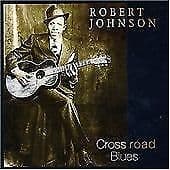 Robert Johnson : Cross Road Blues CD (2003) Pre-Owned