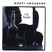 Monti Amundson : I See Trouble CD (1996) Pre-Owned