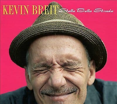 Kevin Breit : Stella Bella Strada CD (2019)