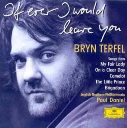 Bryrn Terfel - If ever I would leave you CD Pre-Owned