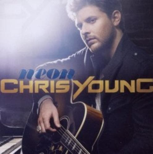 Chris Young : Neon CD (2013) Pre-Owned