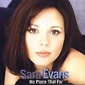Sara Evans : No Place That Far CD (1999) Pre-Owned