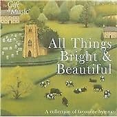 All Things Bright and Beautiful CD (2008) Pre-Owned