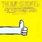 Various Artists : Thumbsucker CD (2005) Pre-Owned