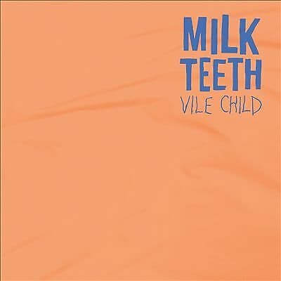 Milk Teeth : Vile Child CD (2016) Pre-Owned