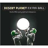 Desert Planet : Extra Ball CD Pre-Owned