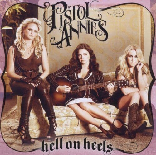 Pistol Annies : Hell On Heels CD (2016)