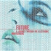 Various Artists : Future: A Journey Through the Electronic CD Pre-Owned