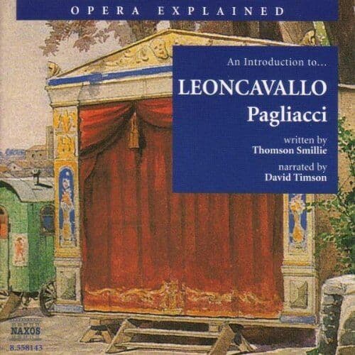An Introduction To Leoncavallo 'Pagliacci' : An Introduction to I Pagliacci Pre-Owned