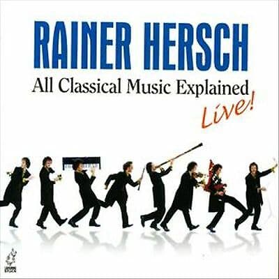 Rainer Hersch : All Classical Music Explained - Live CD (2004) Pre-Owned