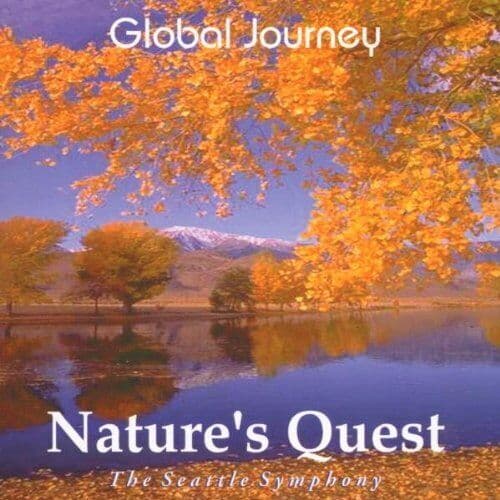 Seattle Symphony : Global Journey - NatureS Quest CD Pre-Owned
