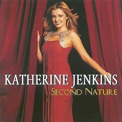 Katherine Jenkins : Second Nature CD (2004) Pre-Owned