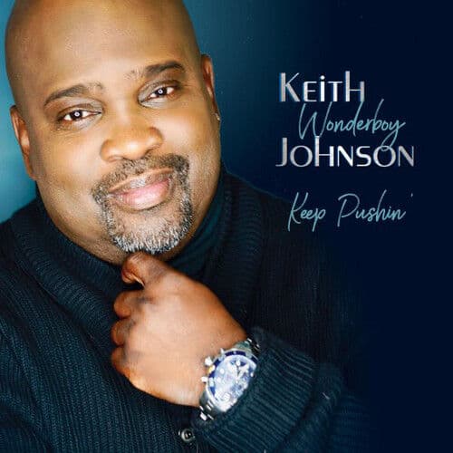 Keith 'Wonderboy' Johnson : Keep Pushin' CD (2018)