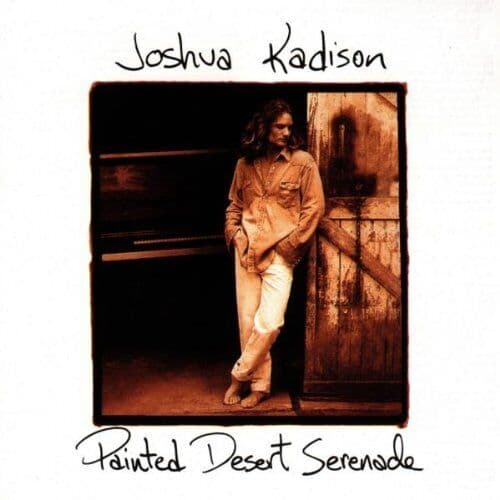 Joshua Kadison : Painted Desert Serenade CD (1994) Pre-Owned