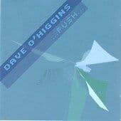 Dave O'Higgins : Push CD (2004) Pre-Owned