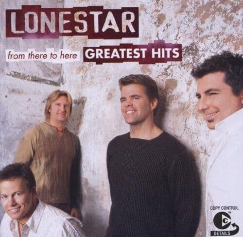Lonestar : From Here to There - Greatest Hits CD (2003)