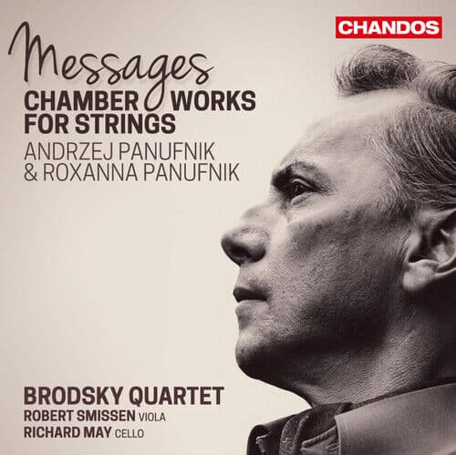 Andrzej Panufnik : Messages: Chamber Works for Strings CD (2014) Pre-Owned