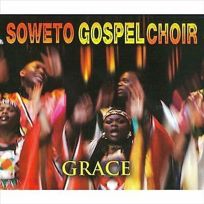 Soweto Gospel Choir : Grace CD (2010) Pre-Owned