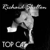 Richard Shelton : Top Cat CD (2006) Pre-Owned