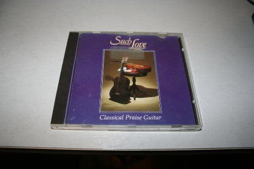 Rob & Gilly : Such Love - Classical Praise Guitar CD Pre-Owned