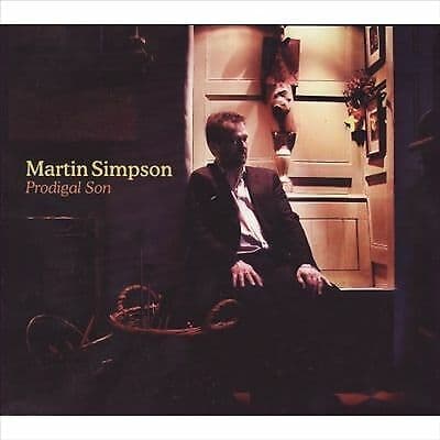 Martin Simpson : Prodigal Son CD (2007) Pre-Owned