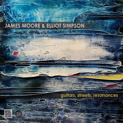 James Moore & Elliot Simpson : Guitars, Streets, Resonances CD (2020)
