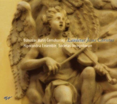 Cernohorsky, B.M. : Laudetur Jesus Christus CD Pre-Owned