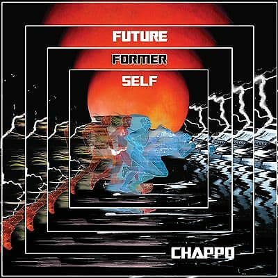 Chappo : Future Former Self CD (2015) Pre-Owned
