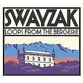 Swayzak : Loops from the Bergerie CD (2004) Pre-Owned