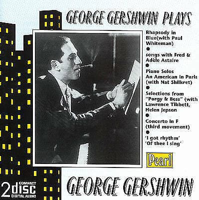 George Gershwin plays Geroge Gershwin CD 2 discs (1999) Pre-Owned