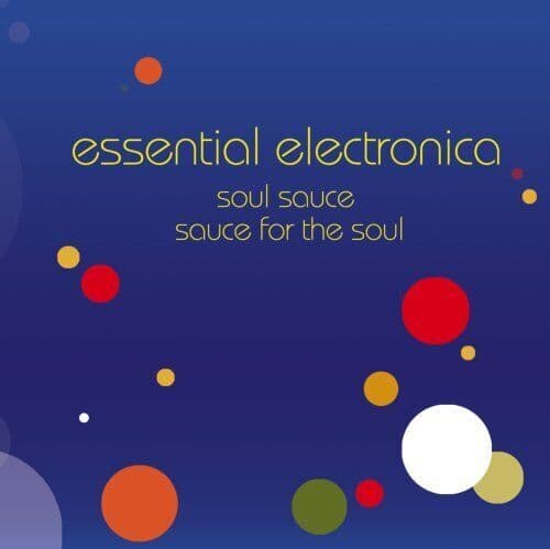 Various : Essential Electronica: Soul Sa CD Pre-Owned