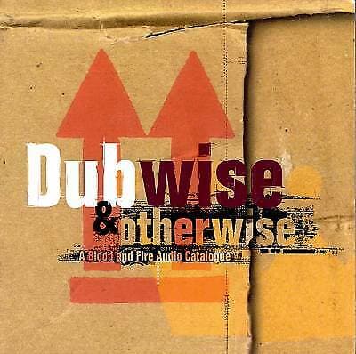 Various Artists : Dubwise & Otherwise: A Blood and Fire Audio Catalogue CD Pre-Owned