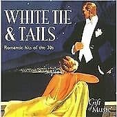 Various Composers : White Tie and Tails CD (2008) Pre-Owned