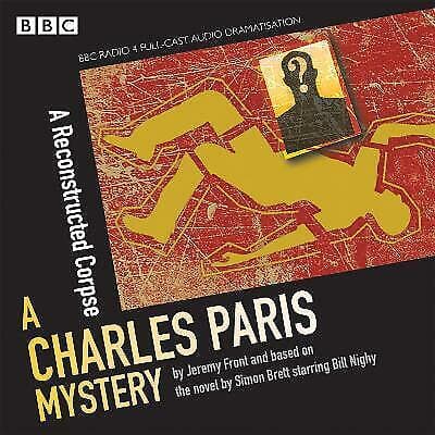 Nighy, Bill : Charles Paris: A Reconstructed Corpse: A CD Pre-Owned
