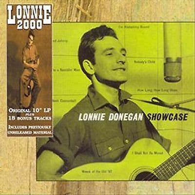 Lonnie Donegan : Showcase: ORIGINAL 10' LP PLUS 18 BONUS TRACKS;INCLUDES Pre-Owned