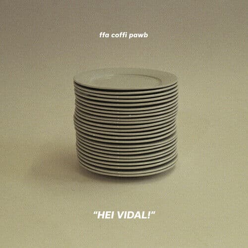 Ffa Coffi Pawb : Hei Vidal! CD (2023)