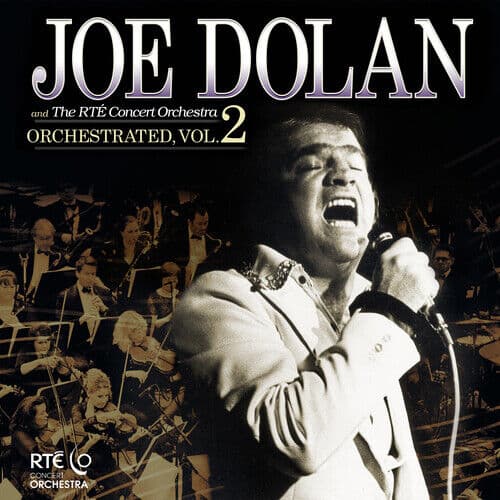Joe Dolan & The RTE Concert Orchestra : Orchestrated - Volume 2 CD (2017) Pre-Owned
