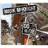 Mark McKnight : Do Or Die CD (2013) Pre-Owned