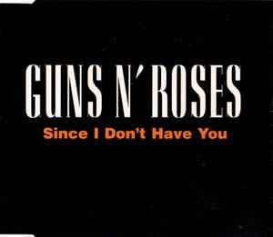 Guns N Roses : Since I Dont Have. CD Pre-Owned